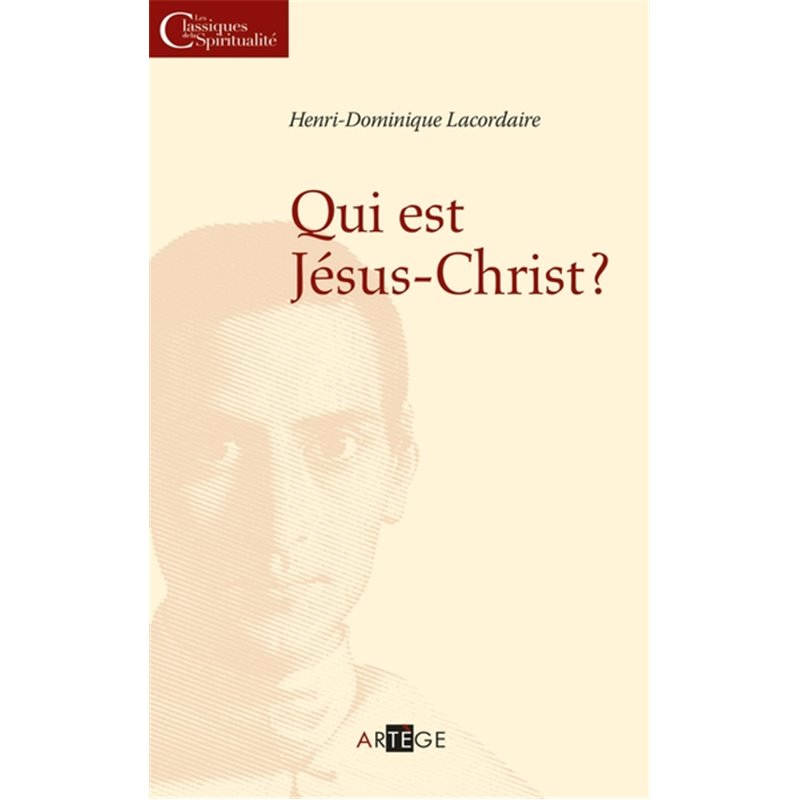 Qui Est J Sus Christ Henri Dominique Lacordaire Isleden