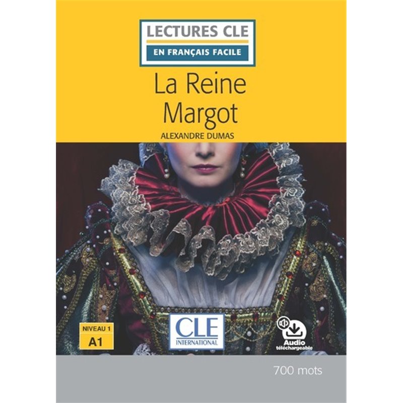 Lecture Cle En Fran Ais Facile La Reine Margot Niveau A Alexandre