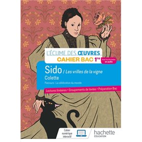 Français 1re - Oeuvre intégrale Sido - Cahier élève - Ed. 2022