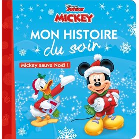 MICKEY - Mon Histoire du Soir  - Mickey sauve Noël ! - Disney
