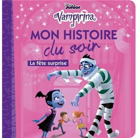 VAMPIRINA - Mon Histoire du Soir - La fête surprise - Disney