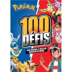 Pokémon - 100 défis pour devenir un maître Pokemon