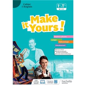 Make it Yours! Anglais 1re-Tle - Cahier élève - Ed. 2023