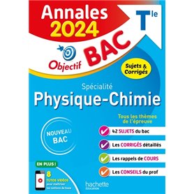 Annales Objectif BAC 2024 - Spécialité Physique-Chimie