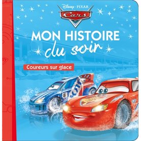 CARS - Mon Histoire du Soir  - Coureurs sur glace - Disney Pixar
