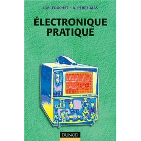 Électronique pratique - 2e éd.
