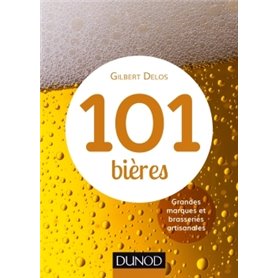 101 bières - 2ed. - Grandes marques et brasseries artisanales