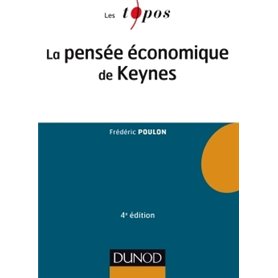 La pensée économique de Keynes - 4e éd.