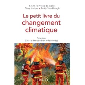 Le petit livre du changement climatique - Préfacé par SAS le Prince Albert II de Monaco
