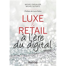 Luxe et Retail à l'ère du digital - 2e éd. - Prix DCF du Livre - 2014