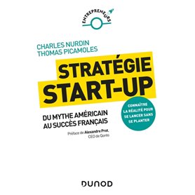 Stratégie start-up - Du mythe américain au succès français