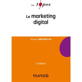 Le marketing digital - 3e éd.