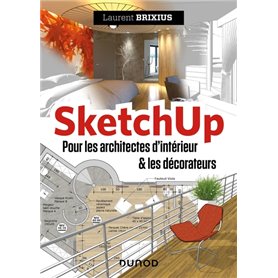 SketchUp - Pour les architectes d'intérieur et les décorateurs