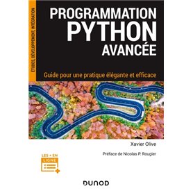 Programmation Python avancée - Guide pour une pratique élégante et efficace