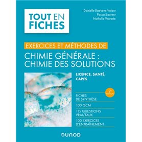 Chimie générale : chimie des solutions -2e éd. - Exercices et méthodes  - Exercices et méthodes
