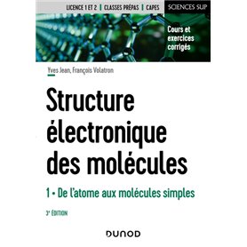 Structure électronique des molécules - 3e éd. - T1 De l'atome aux molécules simples