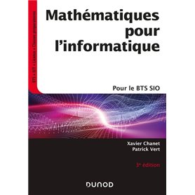 Mathématiques pour l'informatique - 3e éd.- Pour le BTS SIO