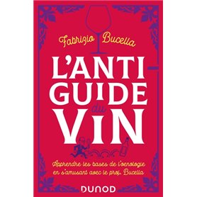 L'anti-guide du vin - 2e éd.