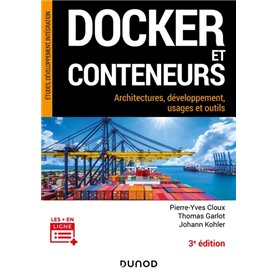 Docker et conteneurs - 3e éd.