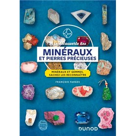 À la découverte des minéraux et pierres précieuses