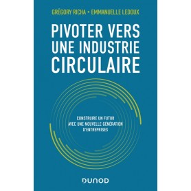 Pivoter vers une industrie circulaire