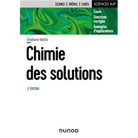 Chimie des solutions - 2e éd.