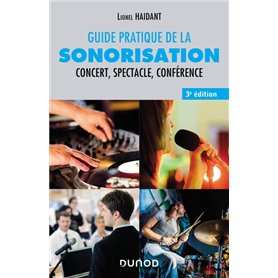 Guide pratique de la sonorisation - 3e éd.