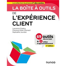 La boîte à outils de l'expérience client - 3e éd.