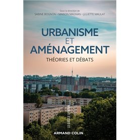 Urbanisme et aménagement - Théories et débats