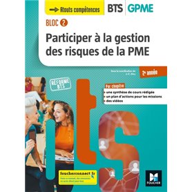 BLOC 2 Participer à la gestion des risques de la PME BTS GPME 2e année - Éd. 2019