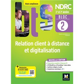 Bloc 2 Relation client à distance et digitalisation - BTS NDRC 1&2 - Éd 2022