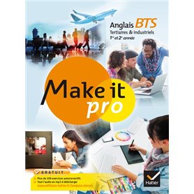 Make it pro Anglais BTS Tertiaires et Industriels 1re et 2e année éd. 2015 - Manuel de l'élève