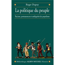 La Politique du peuple XVIIIe-XXe siècle