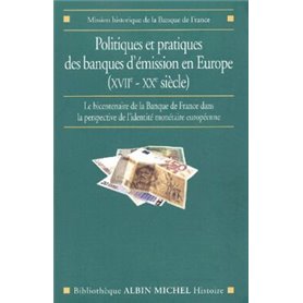 Politiques et pratiques des banques d'émission en Europe (XVIIe-XXe siècle)