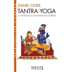 Tantra Yoga (Espaces Libres - Spiritualités Vivantes)