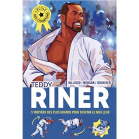 L'Ecole des champions - tome 1 : Teddy Riner
