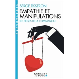Empathie et manipulations (Espaces Libres - Psychologie)