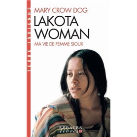 Lakota Woman (Espaces Libres - Terre Indienne)