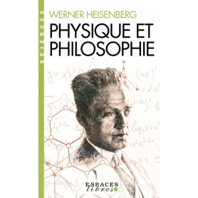 Physique et Philosophie (Espaces Libres - Sciences)