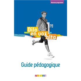 Dilo en voz alta 1re (éd.2020) - Guide pédagogique - Version papier