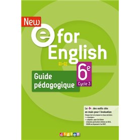 New E For English 6ème - Anglais Ed.2021 -  Guide pédagogique