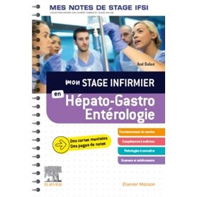 Mon stage infirmier en Hépato-Gastro-Entérologie. Mes notes de stage IFSI