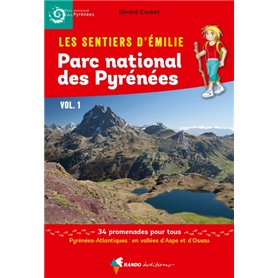 Les Sentiers d'Emilie dans le Parc national des Pyrénées Vol. 1
