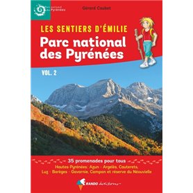 Les Sentiers d'Emilie dans le Parc national des Pyrénées Vol.2