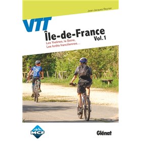VTT en Île-de-France Vol. 1 Les Yvelines