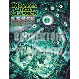 Dungeon Crawl Classics 15: Le Guetteur des profondeurs