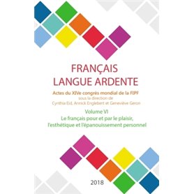 Le français pour et par le plaisir, l'esthétique et l'épanouissement personnel