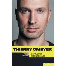 Thierry Omeyer - Chaque but est une défaite