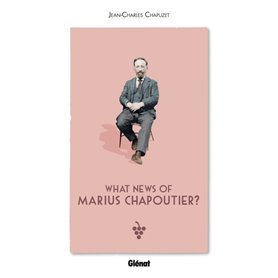 What news of  Marius Chapoutier ?