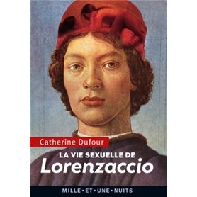 La Vie sexuelle de Lorenzaccio